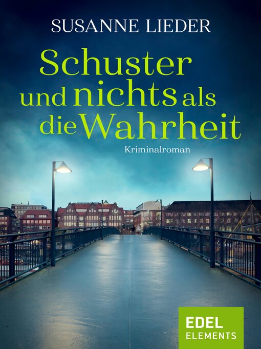 Title details for Schuster und nichts als die Wahrheit by Susanne Lieder - Wait list